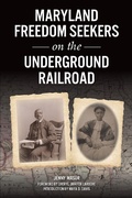 Bild: Maryland Freedom Seekers on the Underground Railroad - The History Press