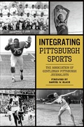 Bild: Integrating Pittsburgh Sports - The History Press