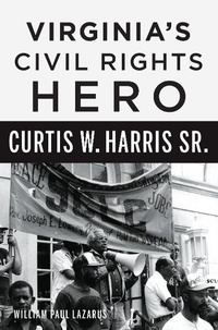 Bild: Virginia's Civil Rights Hero Curtis W. Harris Sr. - The History Press
