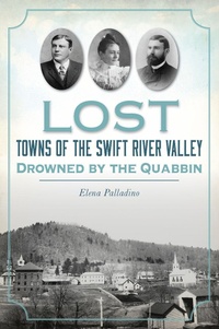 Bild: Lost Towns of the Swift River Valley - The History Press