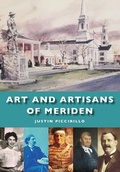 Bild: Art and Artisans of Meriden - Arcadia Publishing