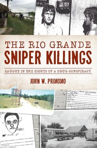 Bild: Rio Grande Sniper Killings, The - The History Press