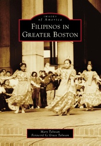 Abbildung von: Filipinos in Greater Boston - Arcadia Publishing