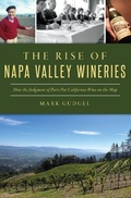 Bild: Rise of Napa Valley Wineries, The - The History Press