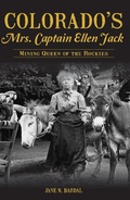 Bild: Colorado's Mrs. Captain Ellen Jack - The History Press