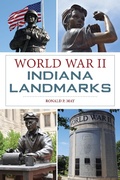 Abbildung von: World War II Indiana Landmarks - The History Press