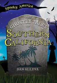 Abbildung von: Ghostly Tales of Southern California - Arcadia Children's Books
