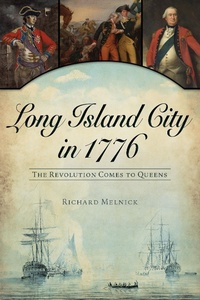 Abbildung von: Long Island City in 1776 - The History Press
