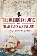 Bild: Daring Exploits of Pirate Black Sam Bellamy, The - The History Press