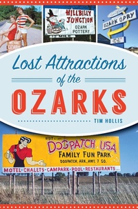 Bild: Lost Attractions of the Ozarks - The History Press