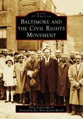 Bild: Baltimore and the Civil Rights Movement - Arcadia Publishing
