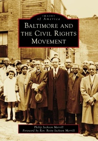 Bild: Baltimore and the Civil Rights Movement - Arcadia Publishing
