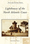 Bild: Lighthouses of the North Atlantic Coast - Arcadia Publishing