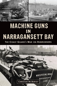Bild: Machine Guns in Narragansett Bay - The History Press