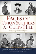 Bild: Faces of Union Soldiers at Culp's Hill - The History Press