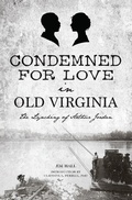 Bild: Condemned for Love in Old Virginia - The History Press
