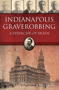 Bild: Indianapolis Graverobbing - The History Press