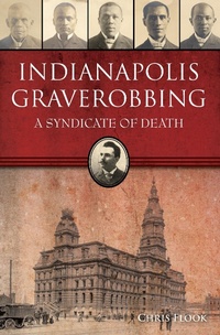 Bild: Indianapolis Graverobbing - The History Press