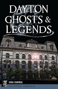 Bild: Dayton Ghosts & Legends - The History Press