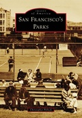 Abbildung von: San Francisco's Parks - Arcadia Publishing
