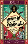 Cover: Murder! By Narwhal! - Hodder Children's Books