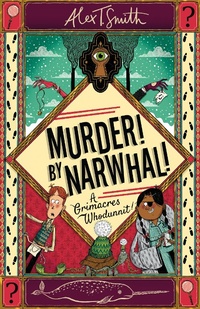 Abbildung von: Murder! By Narwhal! - Hodder Children's Books