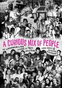 Abbildung von: Curious Mix of People - University of Texas Press