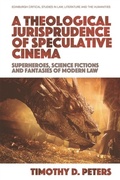Cover: Theological Jurisprudence of Speculative Cinema - Edinburgh University Press