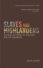 Cover: Slaves and Highlanders - Edinburgh University Press