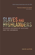 Cover: Slaves and Highlanders - Edinburgh University Press