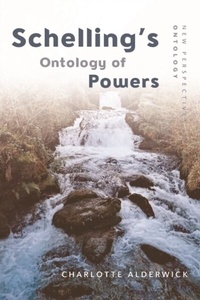 Abbildung von: Schelling's Ontology of Powers - Edinburgh University Press