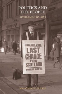 Abbildung von: Politics and the People - Edinburgh University Press