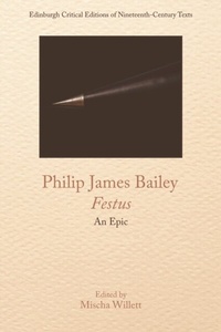 Abbildung von: Philip James Bailey, Festus - Edinburgh University Press