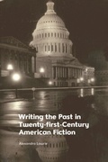 Bild: Writing the Past in Twenty-first-century American Fiction - Edinburgh University Press