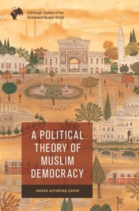 Abbildung von: Political Theory of Muslim Democracy - Edinburgh University Press