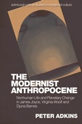 Cover: Modernist Anthropocene - Edinburgh University Press