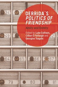 Abbildung von: Derrida's Politics of Friendship - Edinburgh University Press