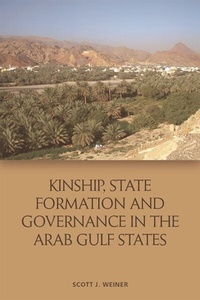Abbildung von: Kinship, State Formation and Governance in the Arab Gulf States - Edinburgh University Press