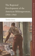 Bild: Regional Development of the American Bildungsroman, 1900-1960 - Edinburgh University Press