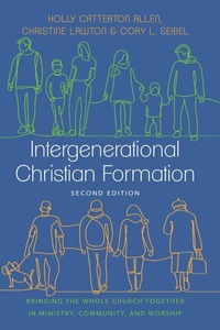 Abbildung von: Intergenerational Christian Formation - IVP Academic