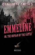 Cover: Charlotte Smith's Emmeline, or, The Orphan of the Castle - Read Books Ltd.