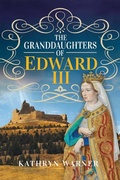 Bild: Granddaughters of Edward III - Pen and Sword History