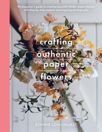 Abbildung von: Crafting Authentic Paper Flowers - White Owl