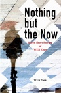 Cover: Nothing But the Now - Bridge 21 Publications