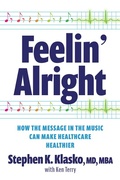 Cover: Feelin' Alright: How the Message in the Music Can Make Healthcare Healthier - Ache Management Series