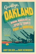 Cover: Goodbye, Oakland - TRIUMPH BOOKS