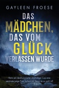 Cover: M&auml;dchen, das vom Gl&uuml;ck verlassen wurde - DSP Creatives