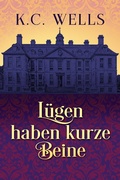 Cover: L&uuml;gen haben kurze Beine - Dreamspinner Press