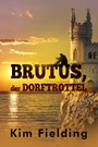 Cover: Brutus, der Dorftrottel - Dreamspinner Press