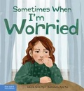 Cover: Sometimes When I'm Worried - Free Spirit Publishing Inc.,U.S.